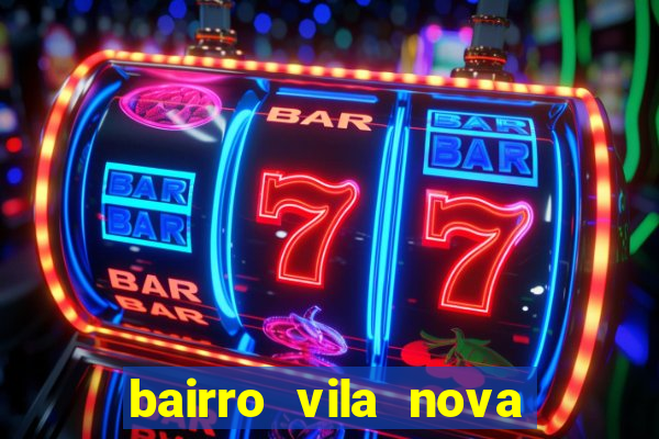 bairro vila nova campo grande rj